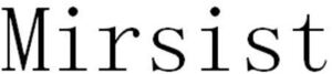 Image for mark 1869630 Mirsist