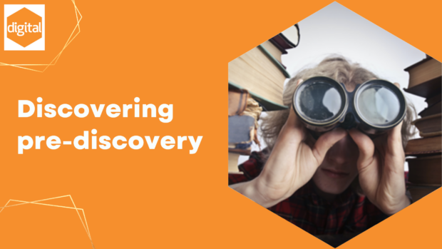 Picture of someone looking through binoculars and title: Discovering pre-discovery