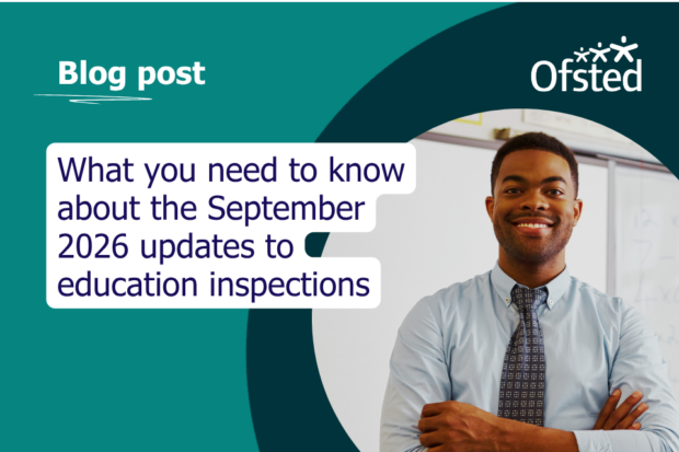 Text reads: What you need to know about the September 2026 updates to education inspections.