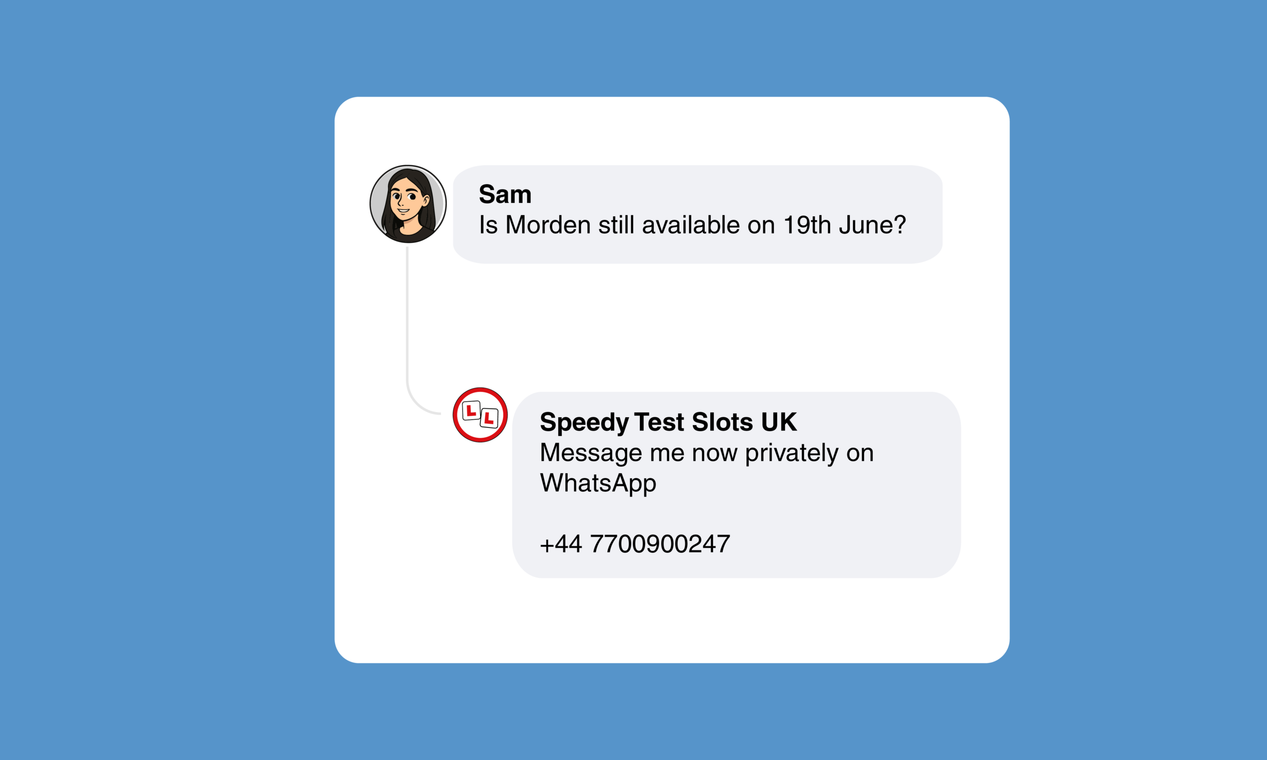 Screenshot of a social media message thread. A user asks, ‘Is Morden still available on 19th June?’ A reply from ‘Speedy Test Slots UK’ says, ‘Message me now privately on WhatsApp’ and shows a UK mobile number.