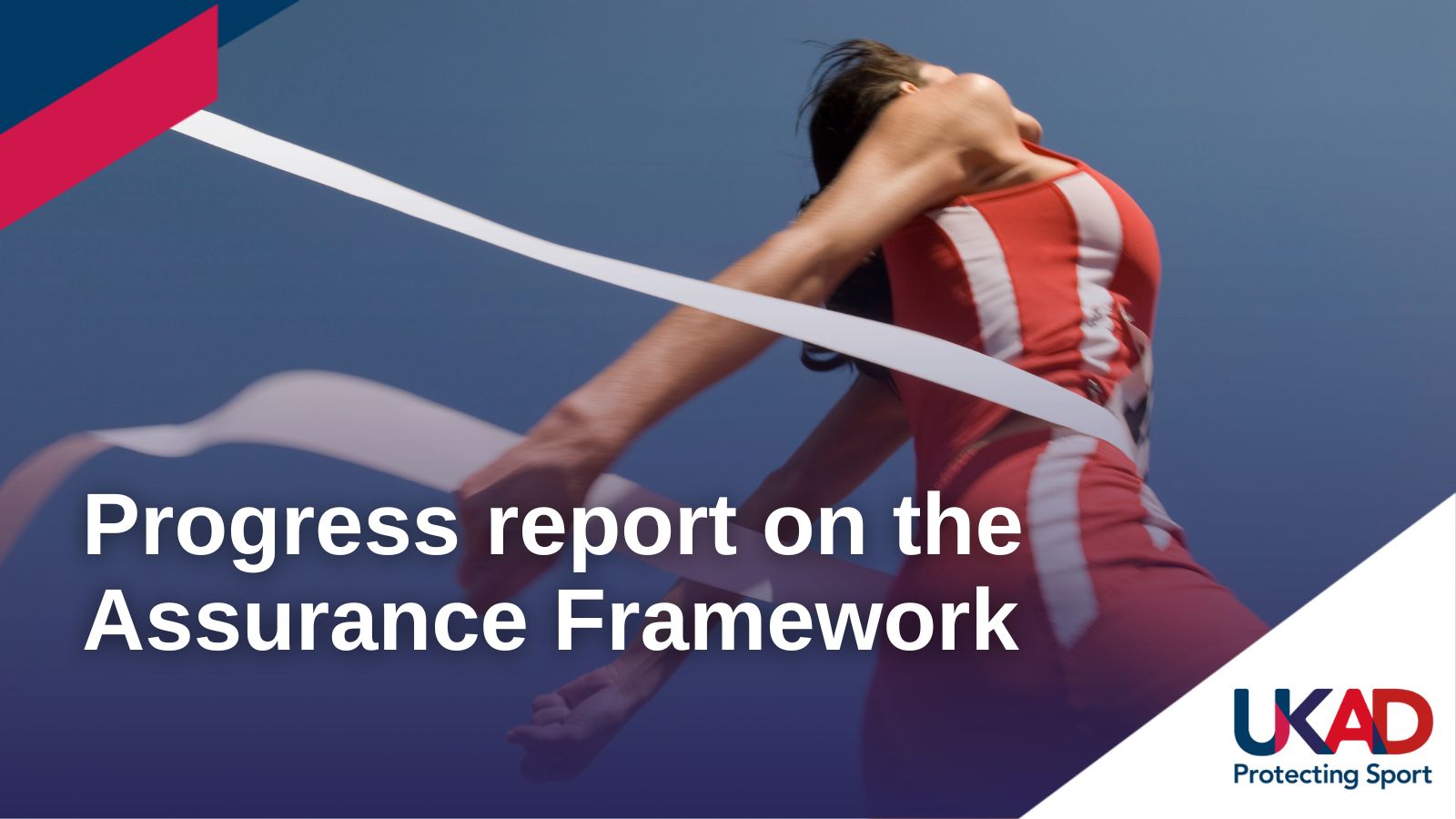 Person winning race with the caption 'Progress report on the Assurance Framework'