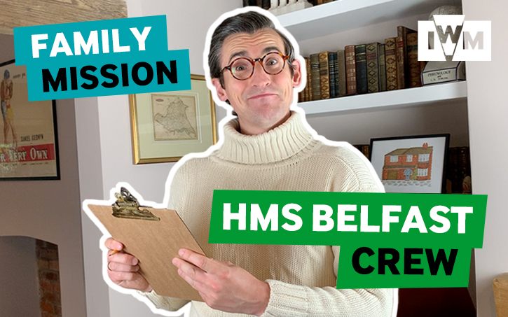 Poster image for IWM's Family Mission: HMS Belfast Crew
