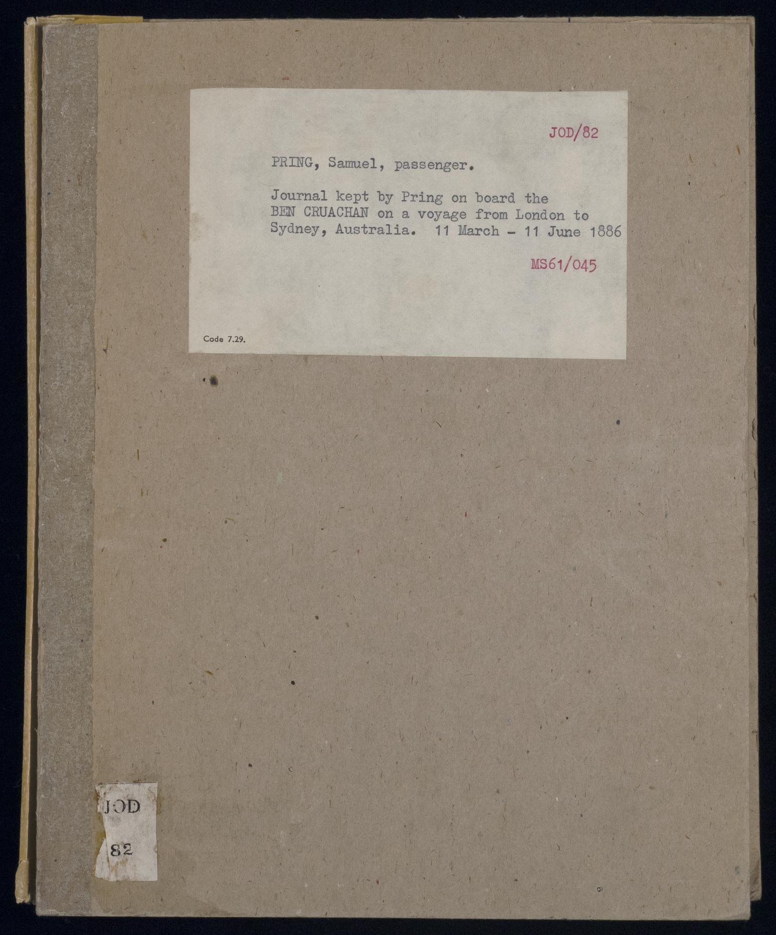An image showing 'JOD/82; Journal of Samuel William Pring, passenger, on board the BEN CRUACHAN, London to Sydney, March-June 1886. 1886-03-11 - 1886-06-11'