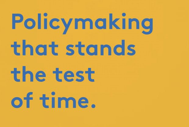 Policymaking that stands the test of time