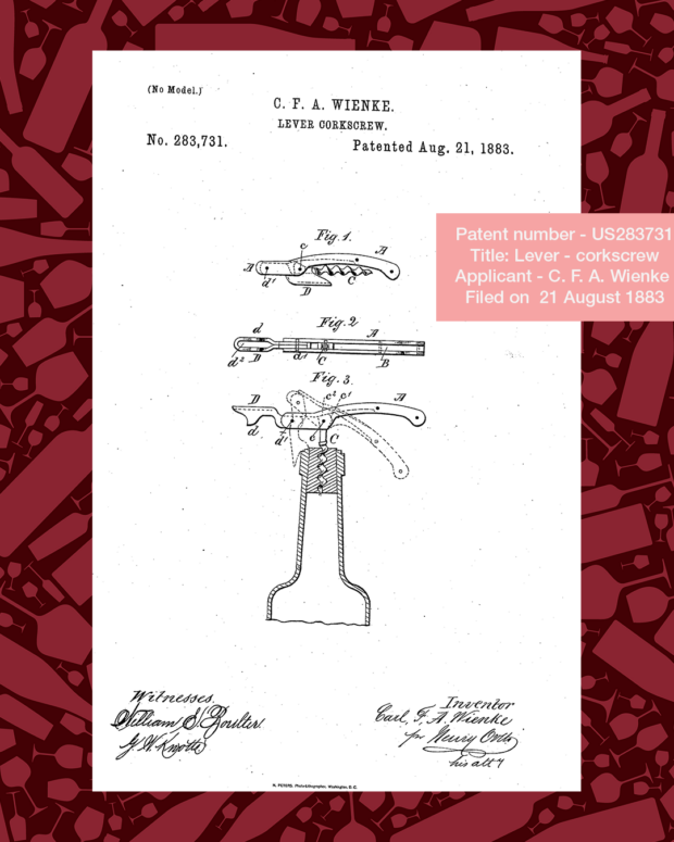An image of the 'waiters friend' corkscrew on a backgound with red wine bottles and glasses. Caption says 'Patent number US28372, Title Lever corkscrew, applicant C.F.A. Wienke, filed on 21 August 1883