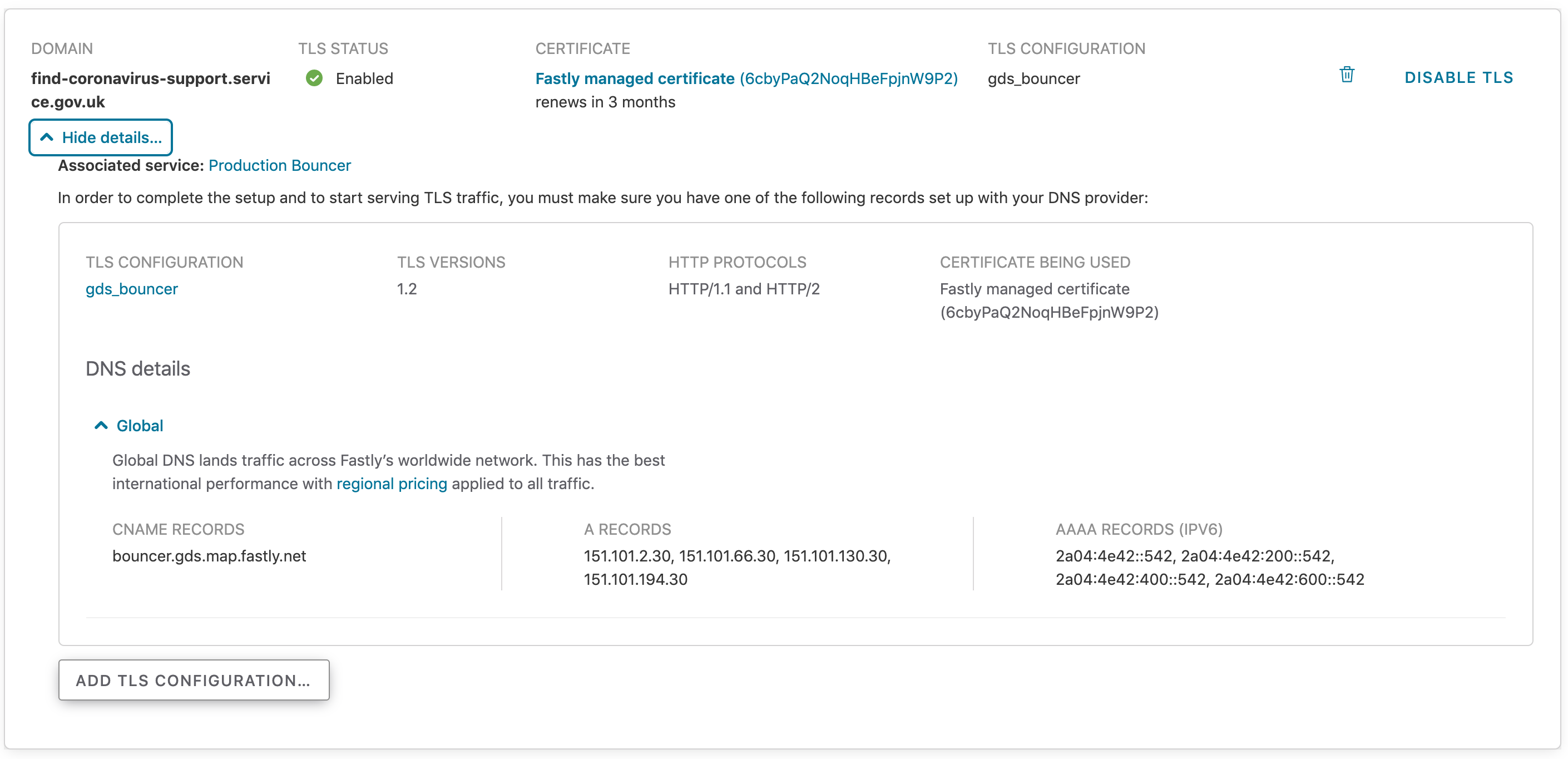 Screenshot of the Fastly website user interface showing the TLS status is enabled for the domain find-coronavirus-support.service.gov.uk. Other information included on the screen is: certificate expiry, TLS version, HTTP protocols and details of all the DNS records for the domain.