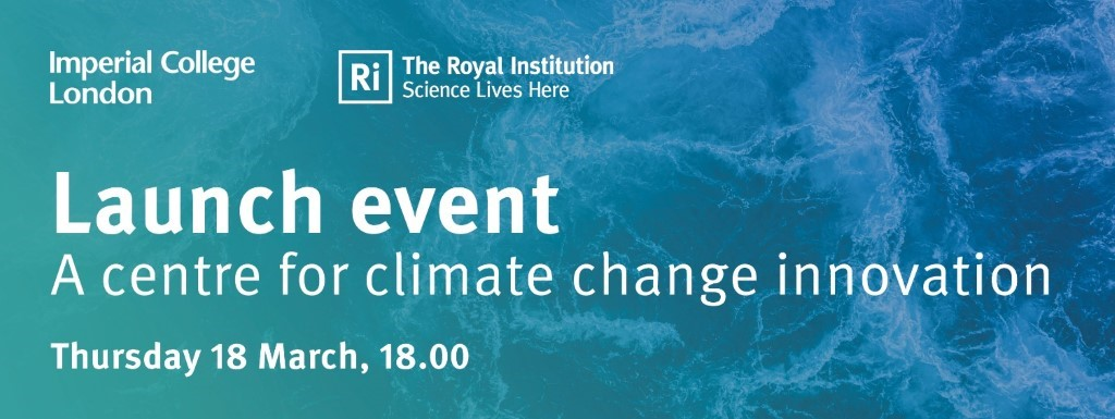 Imperial College London A centre for climate change innovation launch event banner