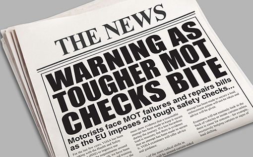mocked up newspaper with headline 'Warning as tougher MOT checks bite'