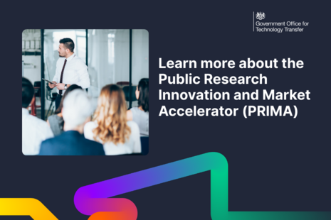 Learn more about the Public Research Innovation and Market Accelerator (PRIMA).