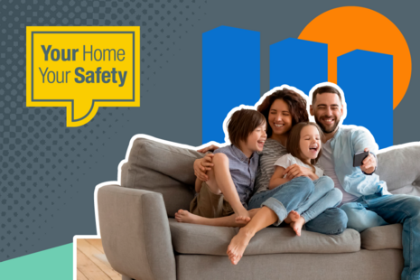 'Your home, your safety' campaign visuals including a family on a sofa