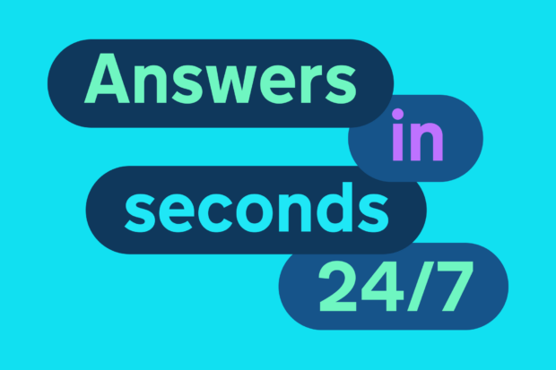 Graphic showing the text: answers in seconds 24/7