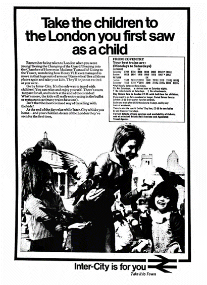 A British Rail Inter-City advert titled 'Take the Children to the London You First Saw as a Child', Coventry Evening Telegraph, (07 November 1972). 10.