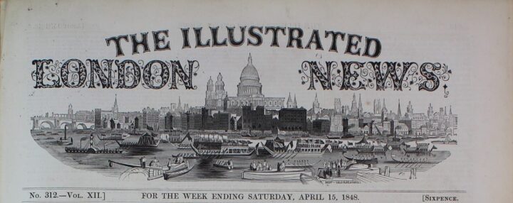 The front-page masthead for ‘The Illustrated London News’ newspaper showing its title. The title is written using an ornate font, beneath it is depicted London’s skyline including St Paul’s Cathedral, other churches and buildings. To the left, is London Bridge. Several ships, rowing boats and barges with people on board are shown on the River Thames. At the bottom of the image, it says: ‘Number 312.-Vol XII. For the week ending Saturday, April 15, 1848, Sixpence.’