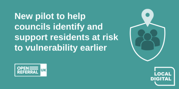 A title card with the words: New pilot to help councils identify and support residents at risk to vulnerability earlier.