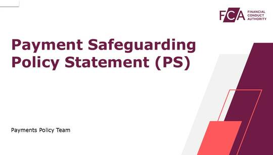 Webinar:  Payments Safeguarding Policy Statement (PS)...