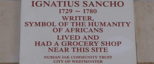 Foreign and Commonwealth Office. Ignatius Sancho, 1729 to 1780, writer, symbol of the humanity of Africans lived and had a grocery shop near this site. Nubian Jak Community Trust, City of Westminster