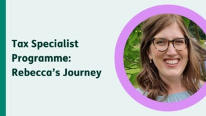 Green graphic with headshot of a woman wearing glasses in a purple frame. Text: Tax Specialist Programme, Rebecca's Journey