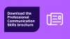 Download the Professional Communication Skills brochure