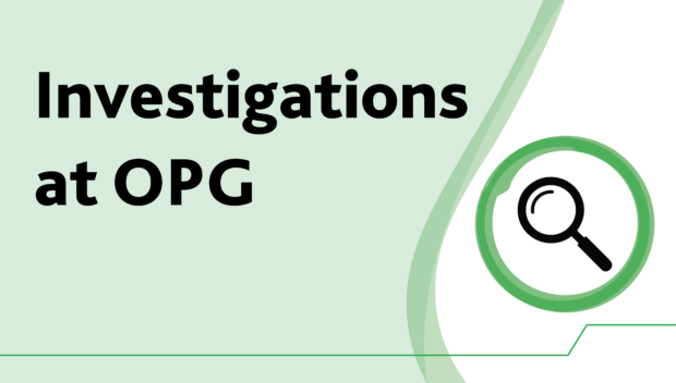 Image reads 'Investigations at OPG' with a icon of a magnifying glass.