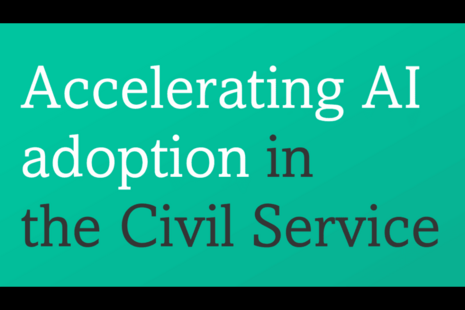 Black and white text on a green background that reads: Accelerating AI adoption in the Civil Service